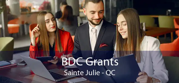 BDC Grants Sainte Julie - QC